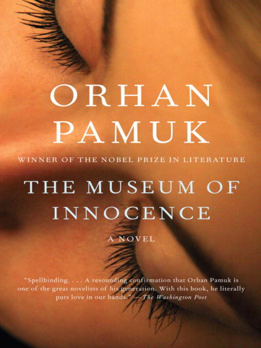 Orhan Pamuk创作的The Museum of Innocence作品的详细信息 - 可供借阅